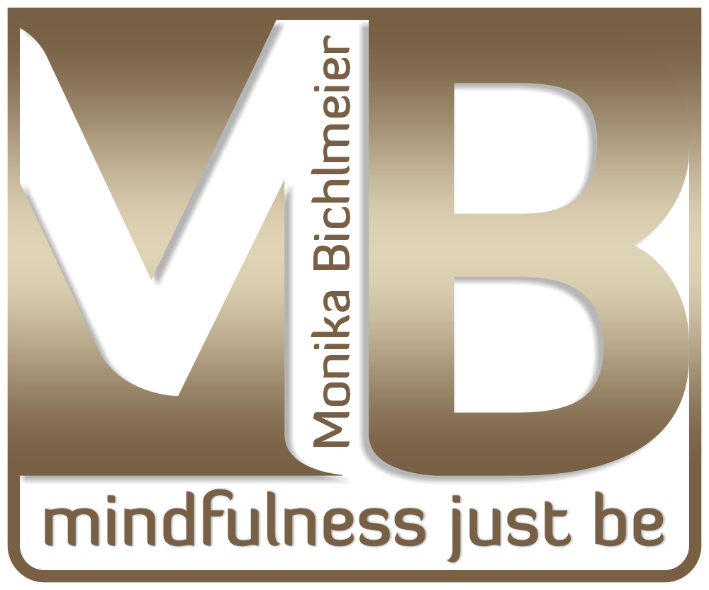 Mind Fulness yust be : Monika Bichlmeier Mind Fulness yust be : Monika Bichlmeier